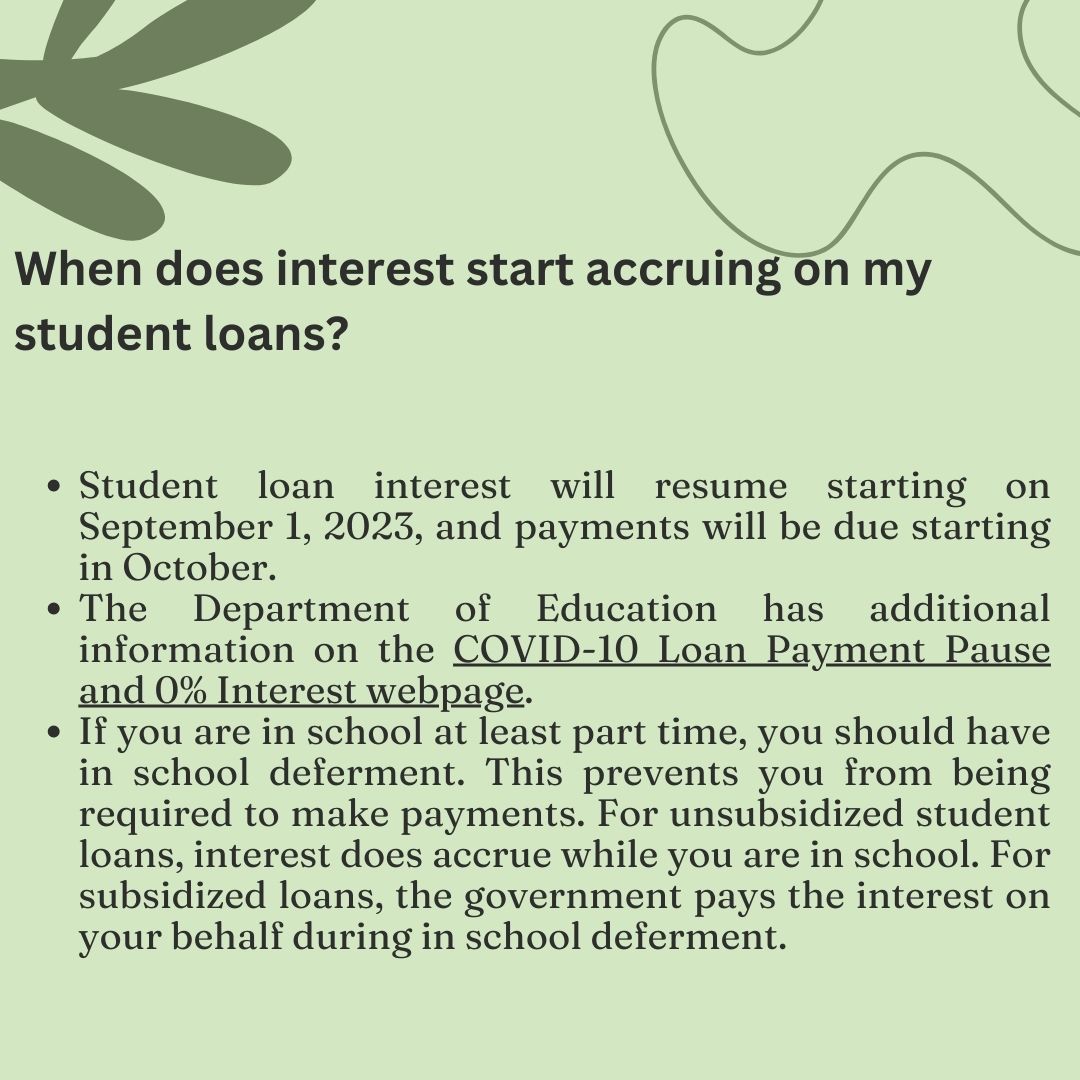 When does interest start accruing on my student loans? 