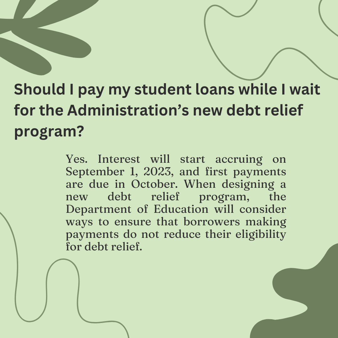 Should I pay my student loans while I wait for the Administration’s new debt relief program?